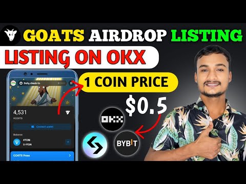 Goats Airdrop Final Price | Goats Listing Date | Goats Airdrop Listings OKX ✅