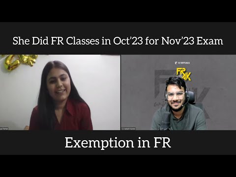 Exemption in FR | She Did FR Classes in Oct for Nov’23 Attempt | CA Payal Pathak