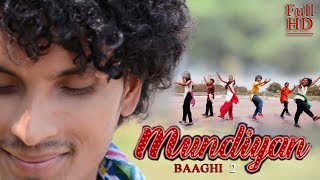 Mundiyan || Baaghi 2 || Hip Hop mix Bhangra || Dance Choreography || Sanjeet Mehra Loveholic Beat