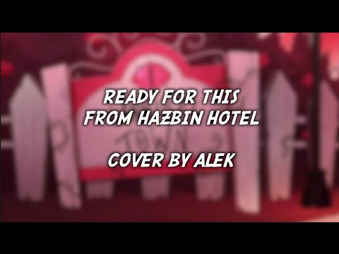 Ready For This - Hazbin Hotel (Cover by Alek)