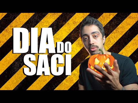 O DIA DO SACI