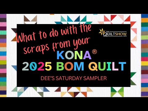 Dee's Saturday Sampler – What To Do With The Scraps From Your Kona 2025 BOM