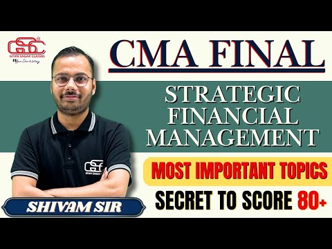 CMA FINAL SFM MOST IMPORTANT TOPICS LIST | MBA SHIVAM SIR | CMA FINAL SFM