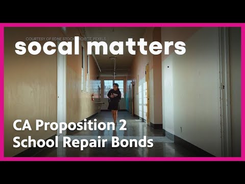 California Proposition 2 Would Grant Bonds for School Repairs | SoCal Matters | PBS SoCal