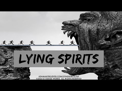 Lying Spirits - A Message By: G. Craige Lewis of EX Ministries