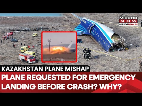 Kazakhstan Plane Crash: First A Request For Emergency Landing, Then Tragic Crash | What Went Wrong?