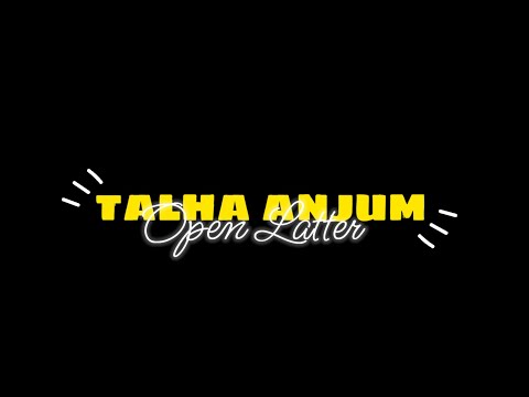 Talha Anjum - Open Letter | Prod. by UMAIR Black Screen Status