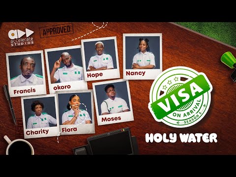 VISA ON ARRIVAL S5 (EP2): HOLY WATER || Comedy | Drama | Nollywood