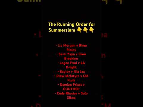 The Running Order for Summerslam