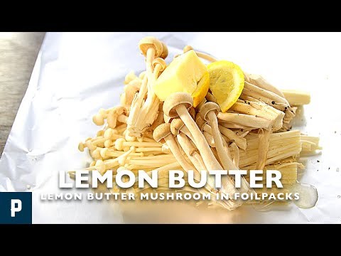 How to make Grilled Lemon butter Mushroom  in Foil Packs