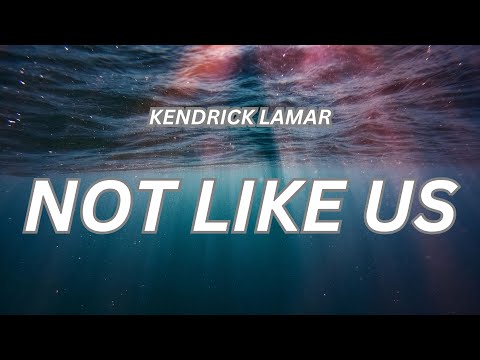 Kendrick Lamar - Not Like Us (Lyrics) Drake Diss Track