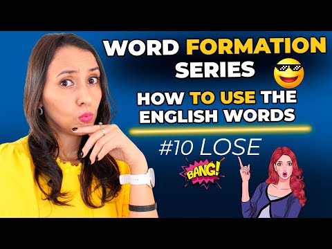 Word Formation in English #10 - How to Use the English Words - LOSE