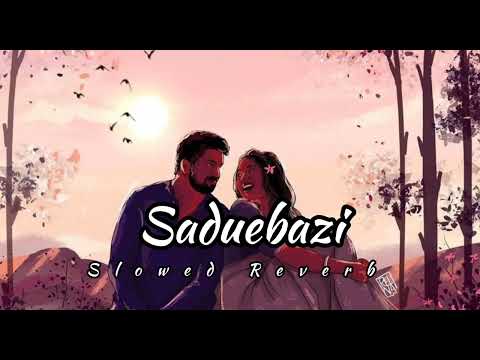 Saudebaazi - Lofi ( Slowed Reverb ) Full Song | DHRUV SHARMA |