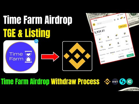 Time Farm Airdrop TGE & Listing | Time Farm Airdrop Withdraw Process |