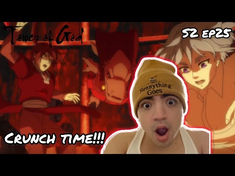 CRUNCH TIME!!! | TOWER OF GOD SEASON 2 EPISODE 25 REACTION