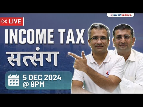 Income Tax Satsang with Gaurav Jain & CA Yogesh Katariya