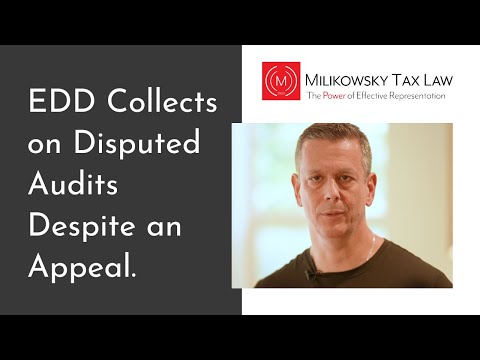 EDD collects on disputed audits in spite of an appeal