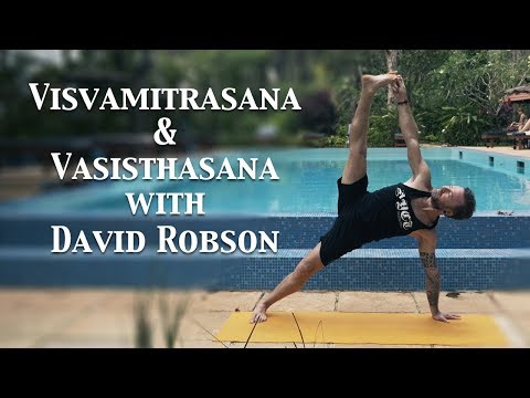 How to do Visvamitrasana & Vasisthasana ? |  Ashtanga Yoga with David Robson