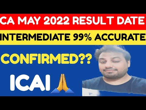 |CA May 2022 Result Date For CA Intermedite | Accurate 99%| ICAI 🙏|