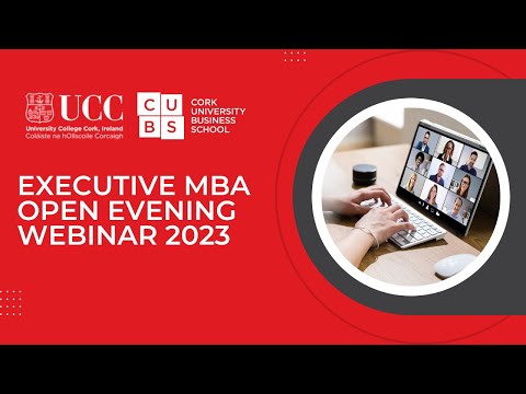 UCC Executive MBA at CUBS Online Open Evening 2023 | Cork University Business School