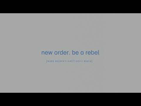 New Order - Be a Rebel [Mark Reeder's Dirty Devil Remix] (Official Audio)