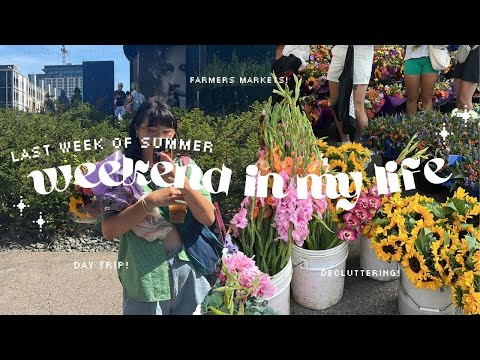 busy weekend in my life | goodbye summer, farmers market, decluttering