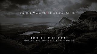 ADOBE LIGHTROOM | INSTALLING DEVELOP & LOCAL ADJUSTMENT PRESETS (Updated)