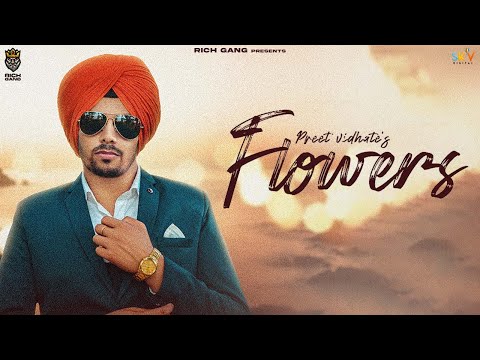 Flowers (Official Video) Preet Vidhate | Narinder Batth | Latest Punjabi Songs 2022|New Punjabi Song