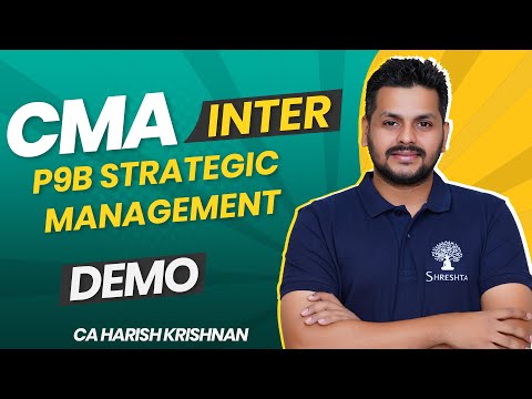 P9B Strategic Management | DEC 2024 | June 2025 | DEMO VIDEO | CMA INTER