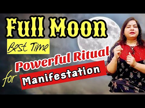 Full Moon Release Rituals to do in Auspicious day| Full moon Rituals for Manifestation.