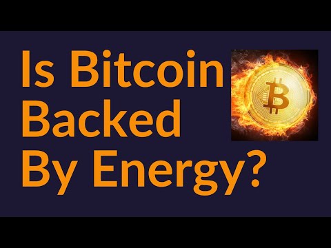 Is Bitcoin Backed By Energy?