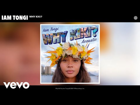 Iam Tongi - Why Kiki? (Acoustic) (Official Audio)