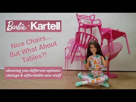 Barbie x Kartell Chair Set with different table options and decoration tips^^