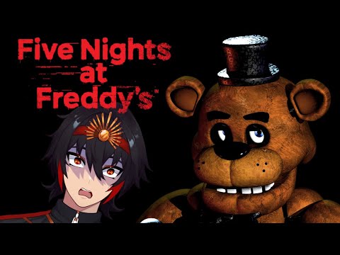 First Time Playing. How Scary Can It Really Be? 【Five Nights at Freddy's】