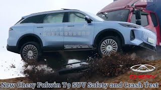 New Chery Fulwin T9 SUV Safety and Crash Test