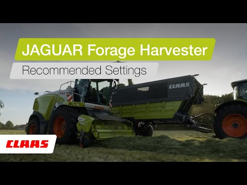 CLAAS JAGUAR | Recommended Settings for Forage Harvesting