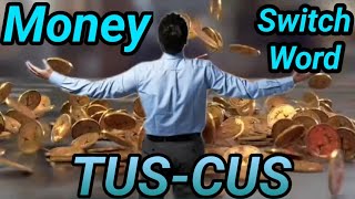 Tuscus Switchword | Tuscus | Switchword For Money | Money switchword |