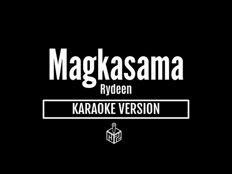 Magkasama - Rydeen (Karaoke Version by RJPD)