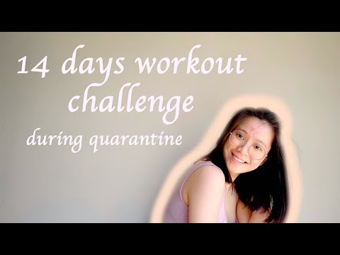 [ Quarantine Vlog ] 14 days workout challenge 挑战在隔离的两个星期里每天运动！