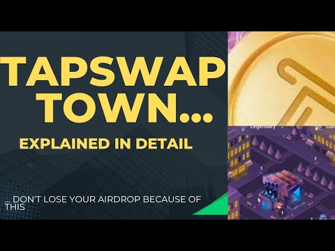 TAPSWAP TOWN EXPLAINED IN DETAIL: How to build your town.( An Airdrop Requirements) @IkabaMichael