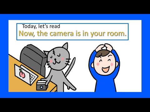 えいご絵本 Now, the camera is in your room.カメラはもうお部屋にあるからね。rooms in a house. 家族 幼児　小学生と親子で孫と楽しく聞き流し初級英会話！