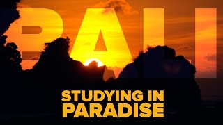 BALI INDONESIA STUDYING IN PARADISE