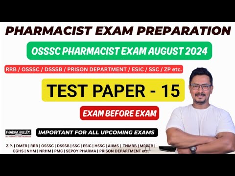 TEST - 15 | PHARMACIST EXAM PREPARATION | OSSSC PHARMACIST EXAM 2024 | DSSSB | SSC | RRB etc.