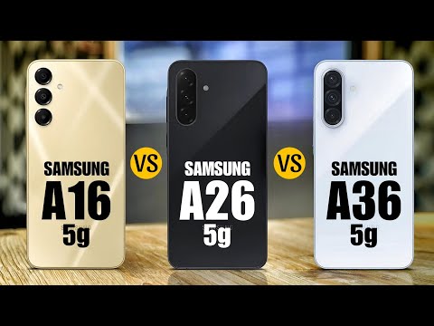 Samsung Galaxy A16 5g Vs Samsung Galaxy A26 5g Samsung Galaxy A36 5g