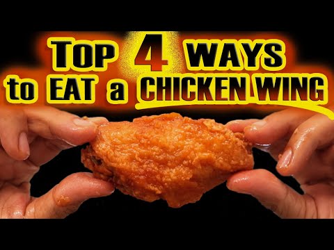 TOP 4 WAYS to Eat a CHICKEN WING FLAT - 4 Most Popular & Best Ways to Eat a Chicken Wing Correctly