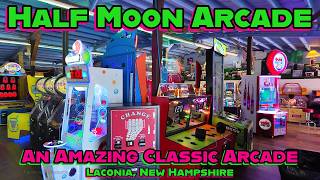 The BEST Classic Arcade I've Ever Seen! The Half Moon Family Fun Center at Weirs Beach!