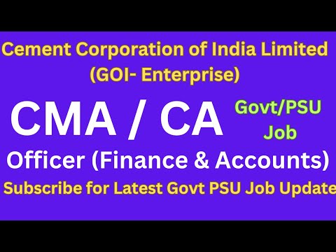 Cement Corporation of India Ltd (CCI) Recruitment 2024 Officer (F&A) | CMA PSU Jobs | CA PSU Jobs