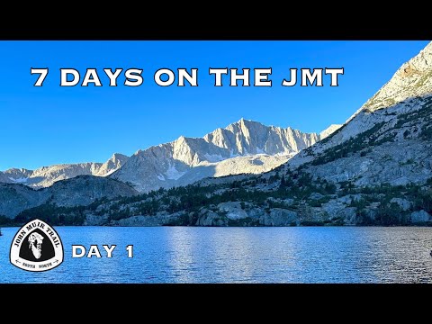 7 Days On The JMT | Day 1