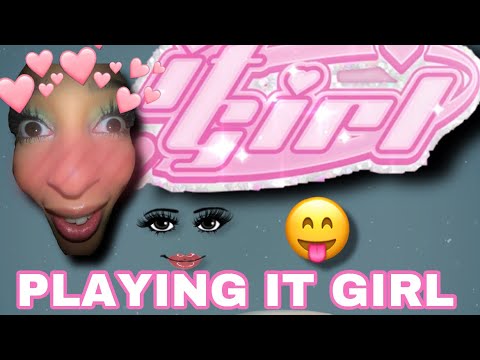 PLAYING IT GIRL (roblox)