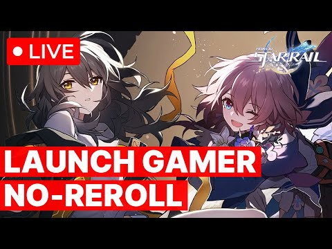 🔴 LIVE 🔴 BETA GAMER - Launch Gaming NO RE-ROLL PLZ NO GEPARD | Honkai: Star Rail (HoYoverse)